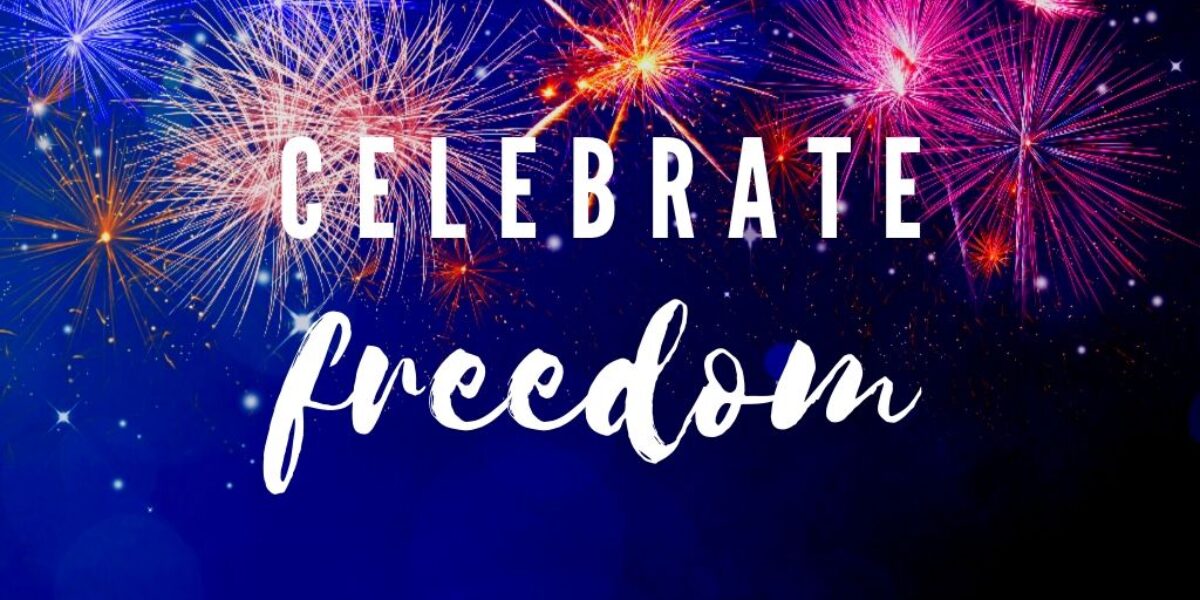 Celebrate Your Freedom: July 4th Celebrations 2020 During Covid 19