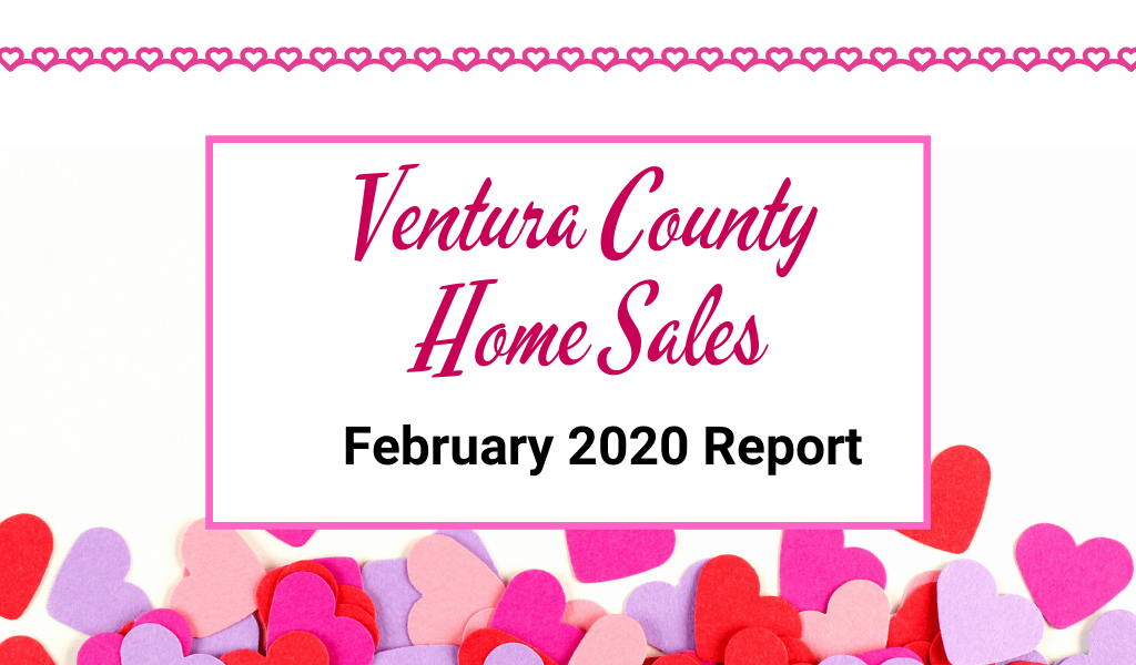 Read more about the article Ventura County Home Sales: February 2020 Report