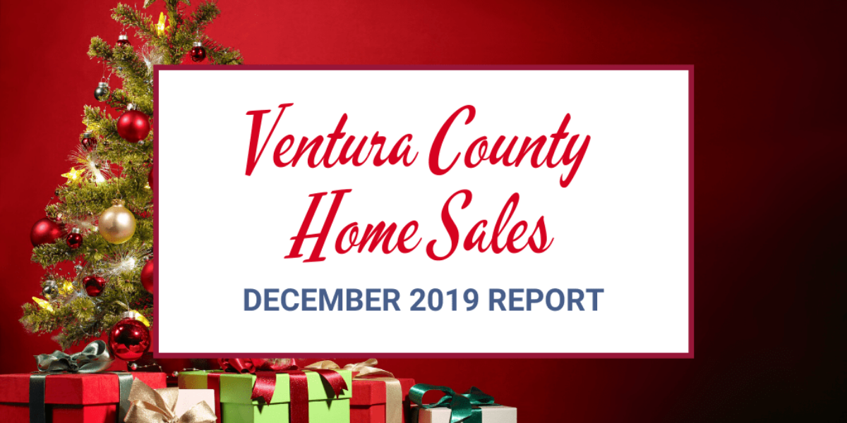 Ventura County CA Home Sales Update: Market Report for December 2019