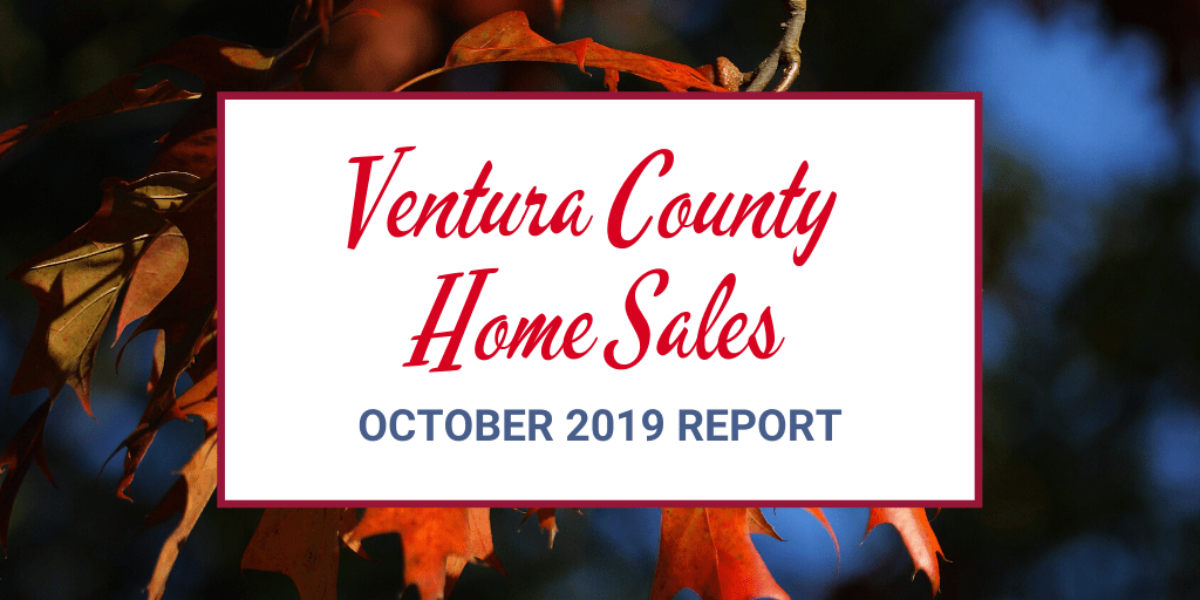 Ventura County CA Home Sales: Updated Market Report October 2019